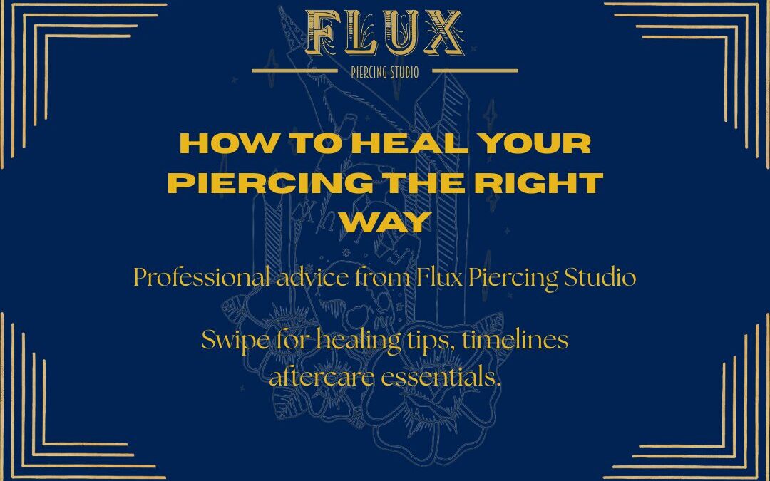 How to Heal a Piercing Properly – Advice from the Professionals